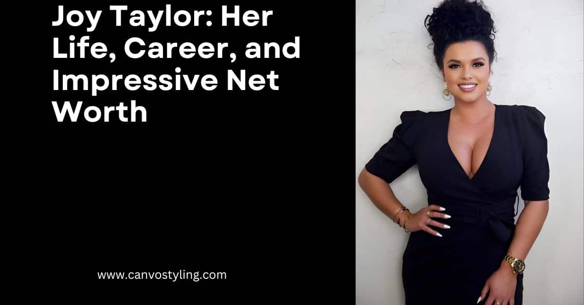 Joy Taylor: Her Life, Career, and Impressive Net Worth